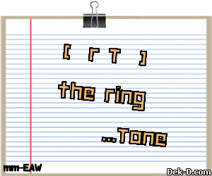The ring...Tone  [rT]