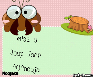 miss u 
Joop Joop 
^0^nooja 