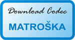 ดาวน์โหลด Codec Matroska