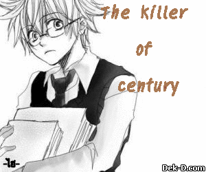  The killer of century 彡 ชาโดว์คิลเลอร์