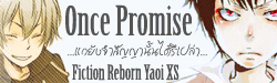 [Fiction Reborn Yaoi XS] Once Promise