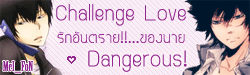  [Fic Reborn]รักอันตราย!!....ของนาย Dangerous! 