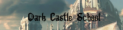  Dark Castle School [DCS] 