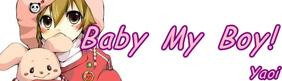 Baby My Boy+ ยังไงดี คนนี้ผมก็รักนะ Yaoi