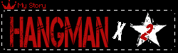 HANGMAN x2 by - Lady First -