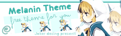 free theme for you < [ Melanin ] > !!