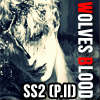 Wolves Blood!! -SS2-