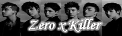  [FIC B.A.P] Zero x Killer 