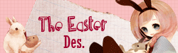 The Easter ¬ Des. 