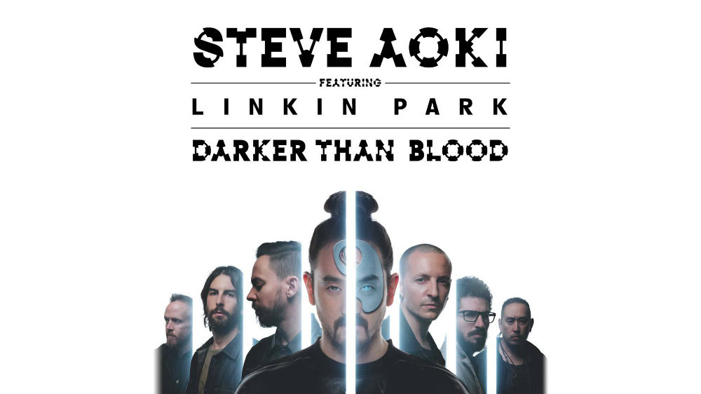 Steve Aoki - Darker Than Blood feat. Linkin Park
