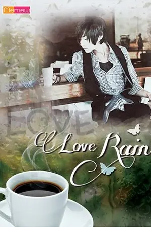 Love Rain เลิฟเรน [Yaoi]