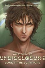 ปกอีบุ๊กเรื่อง Undisclosure Book III: The Survivors ภาษาไทย