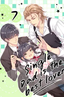 ปกอีบุ๊กเรื่อง Single Dad is the best lover 7