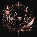 รูปโพรไฟล์ของ Madame_Lazy