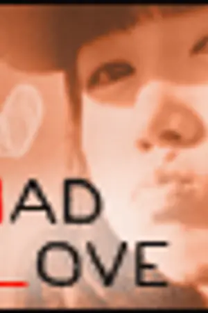 ปกนิยาย _MAD LOVE_ crazy girlz 'n powerpuff boyz