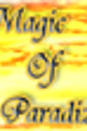 ปกนิยาย The Magic of Paradize : สรวงสวรรค์แห่งมนตรา
