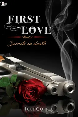 ปกอีบุ๊กเรื่อง First Love : Secrets in death [ภาค2]