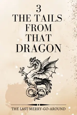 เรื่องเล่าจากเจ้ามังกรตัวนั้น (The Tales from That Dragon) เล่ม 3