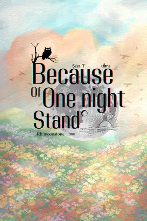 Because of One night stand (Mpreg)