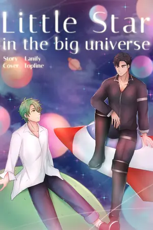 Little star in the big universe ดาวดวงน้อยในจักรวาลอันกว้างใหญ่