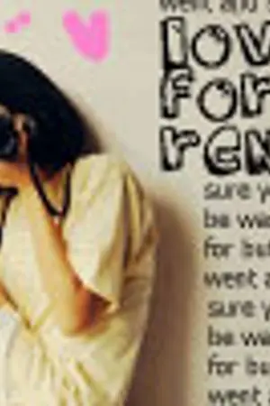 ปกนิยาย ❤ Love for rent  รักให้เช่า เอาหัวใจวางมัดจำ .