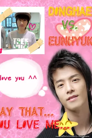ปกนิยาย [Fic HaeEun] Say that you love Me { SJ Yaoi}