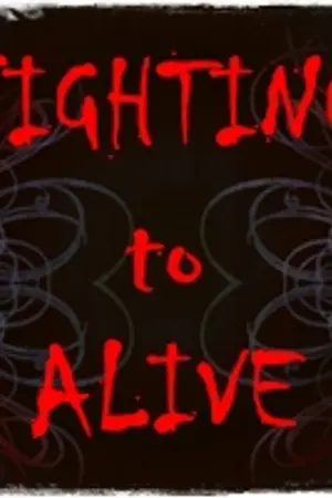 ปกนิยาย Fighting to Alive แลกชีวิต พิชิตเกม