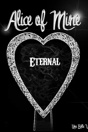 ปกนิยาย Alice Of Mine : Eternal (ใต้ร่มเงาของดินแดนแห่งใจ)