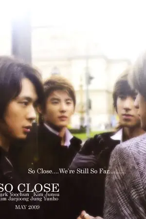 ปกนิยาย So Close [Yoosu][Yunjae] : END