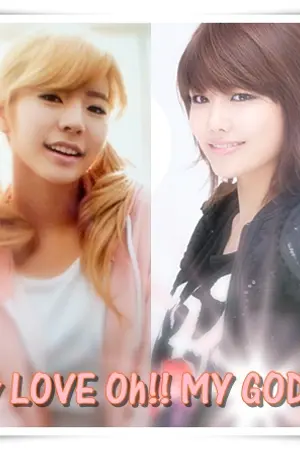 ปกนิยาย My LOVE>>> OH!! MY GOD!!! [Fic.SNSD Soosun] Yuri