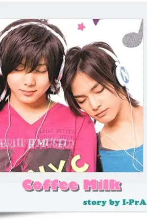 ปกนิยาย [Fic HSJ] Coffee Milk  [Ryosuke x Yuma]