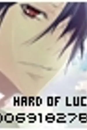 ปกนิยาย 'ϟ Hard Of Luckและแล้วความซวยก็ขโมยหัวใจ! -  - '