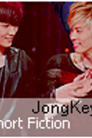 ปกนิยาย ` ★( JONGKEY ) SHORT FICTION 。