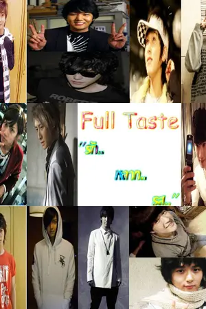 ปกนิยาย Full Taste ''รัก.. หลาก.. รส..'' [KANGTEUK]~ [HanChul]~