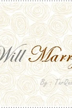 ปกนิยาย Will Marry แต่งงานกันมั้ย? ยัยตัวร้าย