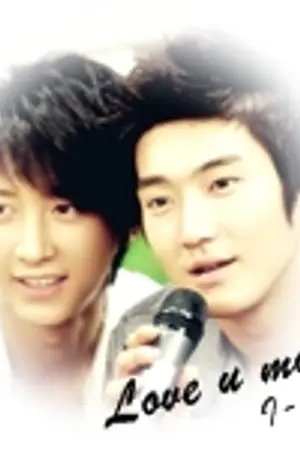 ปกนิยาย ((Fic.SJ)) Love U More ให้ผมรักพี่นะ^^ ((SiHan & KyuMin))