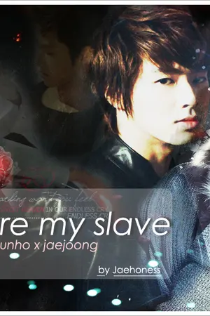 ปกนิยาย [TVXQ!'s FiC] • • • YOU'RE MY SLAVE • • • [YUNJAE MPREG]