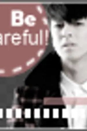 ปกนิยาย Be careful! กู...D A N G E R O U S !  ! ★ [Yaoi]