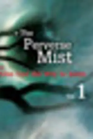 ปกนิยาย The Perverse Mist : หมอกวิปลาส (ตีพิมพ์กับ สนพ.สยามอินเตอร์)