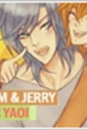 ปกนิยาย Fic Tom & Jerry : หนูจอมแสบป่วนหัวใจแมวซื่อบื้อ ' Yaoi .