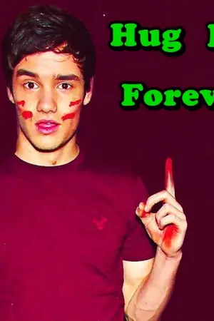 ปกนิยาย Hug me forever ( Liam payne story )