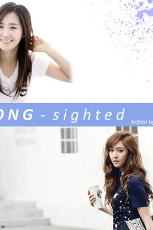 ปกนิยาย [THREE-SHOT SNSD] LONG - sighted (Yuri) (YulSic)