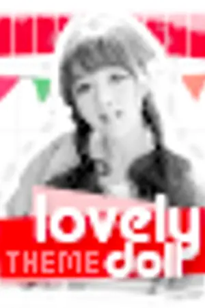 ปกนิยาย ♥lovely doll♥ &Theme