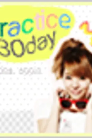 ปกนิยาย [END] PRACTICE30DAY วิธีรัก หักเหลี่ยมโหด (DONGHAE&SUNNY)