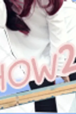 ปกนิยาย HOW2 - For PS'Lism ! : )