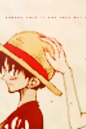 ปกนิยาย [Fic Luffy & Nami] สุดขอบของปลายฟ้าคือความฝัน '