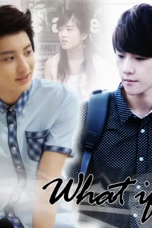 ปกนิยาย [ exo ; chanbaek ]___What if...___