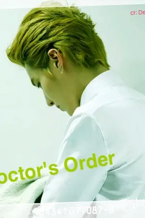 ปกนิยาย [Fic Exo]  Doctors  Order  [KrisHan]