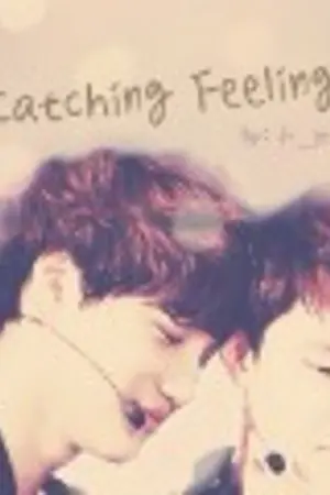 ปกนิยาย [SF] Catching Feelings (Kai x KyungSoo)