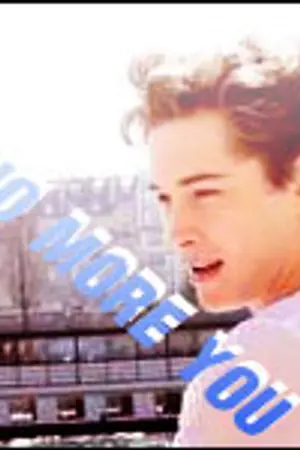 ปกนิยาย NO MORE YOU ★ ไม่มีเธอ ไม่เจอรัก